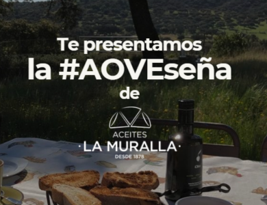 La Gran #AOVEseña de Aceites La Muralla
